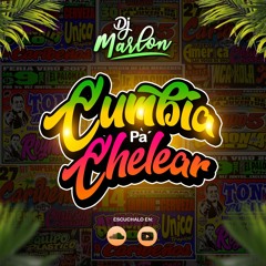 Mix Cumbia Pa' Chelear - DJ Marlon