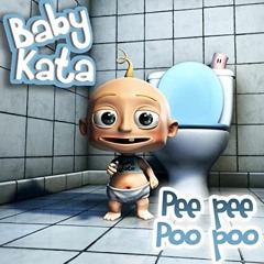 BABY KATA - Pee Pee Poo Poo