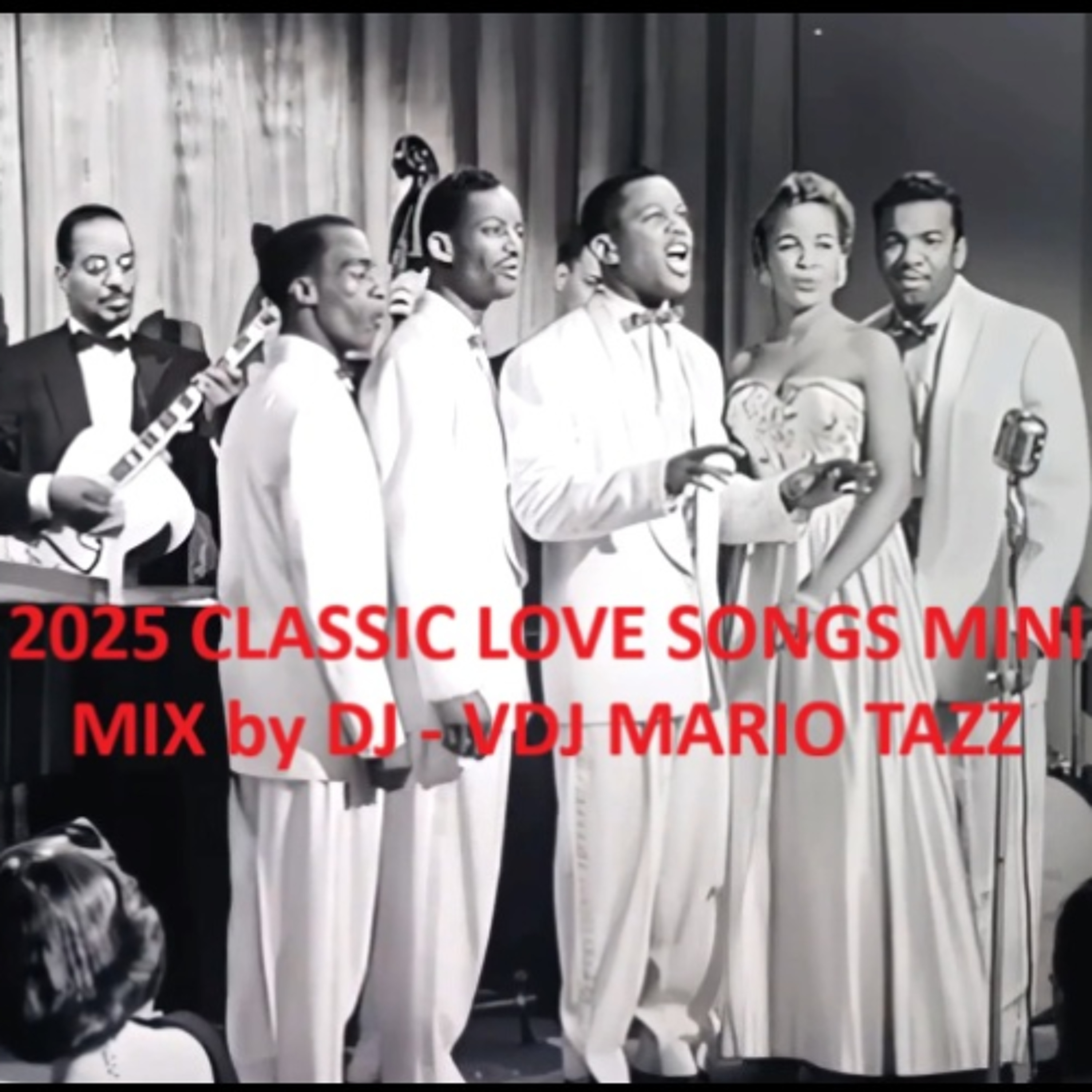 2025 FOREVER CLASSIC LOVE SONGS MINI MIX by DJ - VDJ MARIO TAZZ (for pro djs dancefloor set) episode artwork