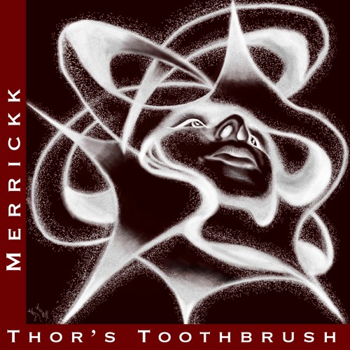 Merrickk - Thor's Toothbrush