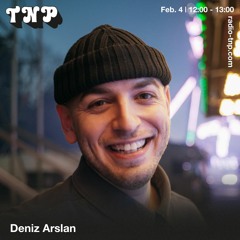 Deniz Arslan @ Radio TNP 04.02.2023