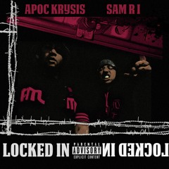 Sam R I X Apoc Krysis  - Locked In (Prod. by Apoc Krysis)