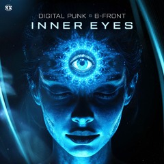 Digital Punk & B-Front - Inner Eyes