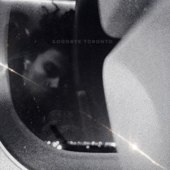 Goodbye Toronto