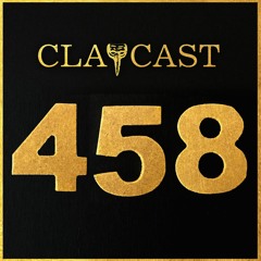 CLAPCAST #458