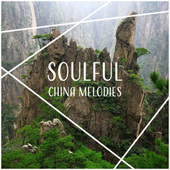 Soulful China Melodies