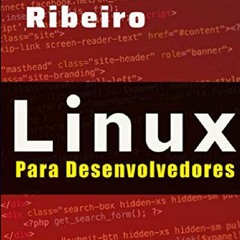 PDF✔️Download❤️ Linux para Desenvolvedores (Portuguese Edition)