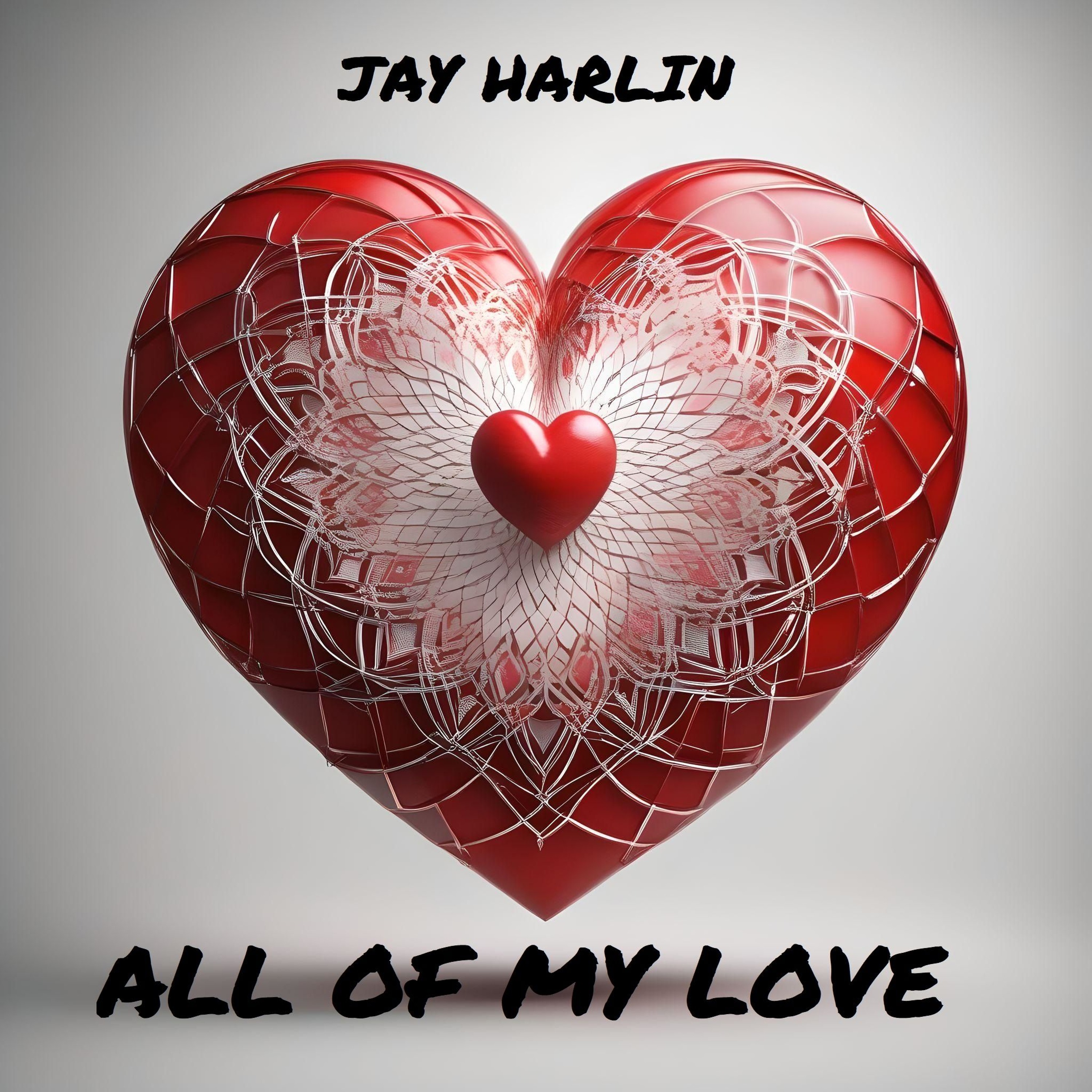 Jay Harlin - All Of My Love episode artwork