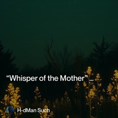 “whisper of the mother” ( live )