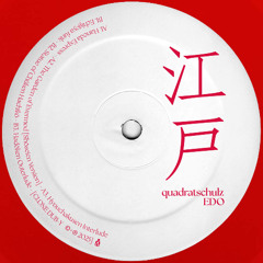 quadratschulz - Edo (Clone/DUB) [SNIPPETS]