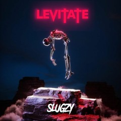 Slugzy - Levitate