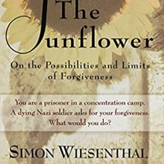 (Download❤️eBook)✔️ The Sunflower: On the Possibilities and Limits of Forgiveness (Newly Expanded Pa