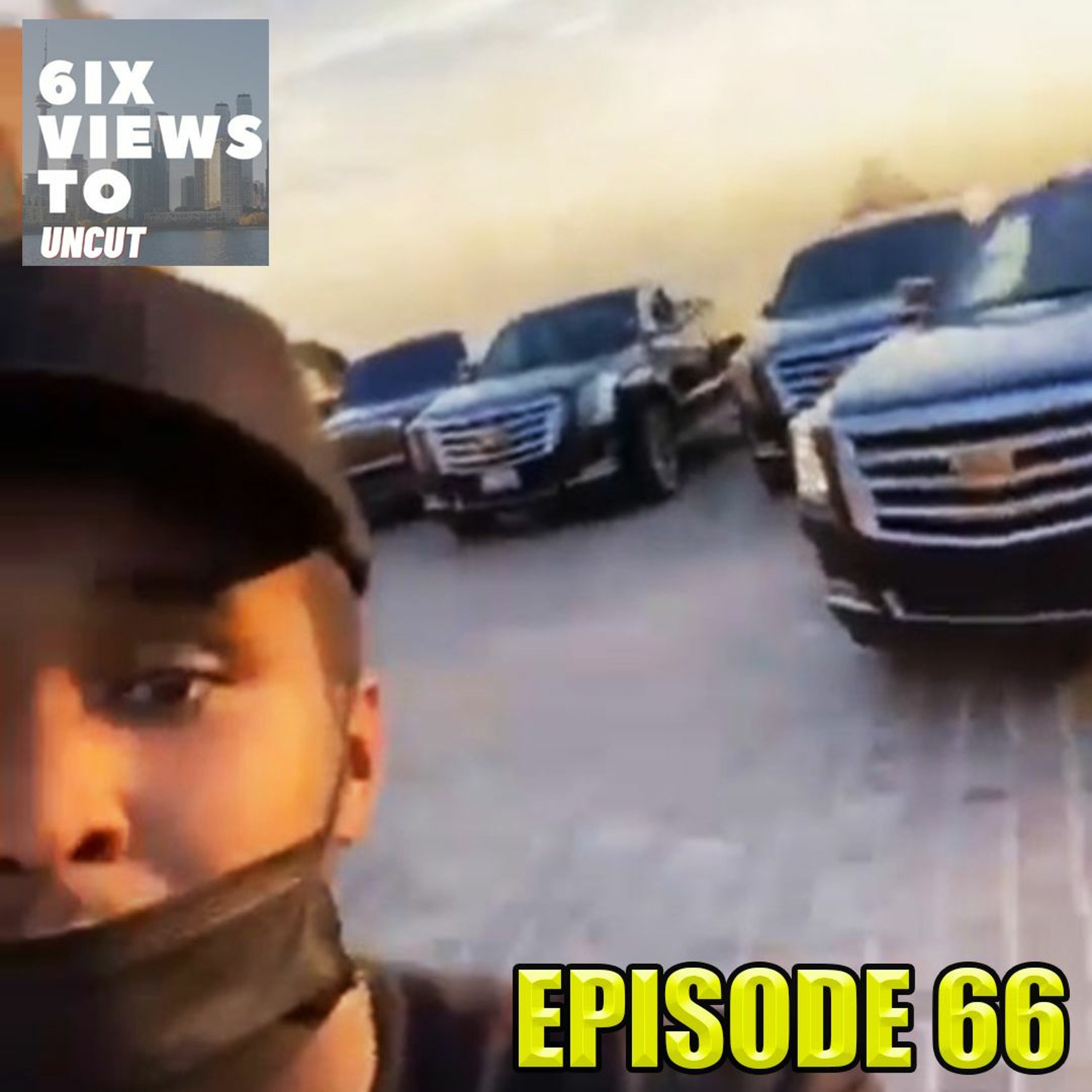The Typical Toronto Man Finesse ft. NF Portion | 6ix Views Uncut Episode 66 episode artwork
