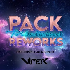Minipack Tribalicious Reworks (link corregido)