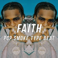Pop Smoke Type Beat "Faith." (Prod. By Wendigo x Sk1ttless Beats x LetDose)