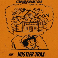 GLBDOM PODCAST048 with Hustler Trax (Nov 2020)