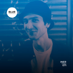 Blur Podcasts 071 - Iner (Dobro)