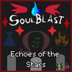 [Deltarune AU - SOULBLAST] Echoes of the Stars