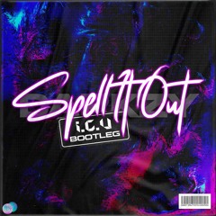 Darkzy - Spell It Out - (I.C.U - Bootleg) **FREE DOWNLOAD**