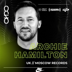 Archie Hamilton - Exclusive Set for OCHO by Gray Area [12/2021]