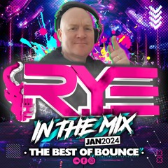 THE R.Y.E 'In The Mix' - Jan 24'