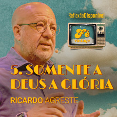Fé Vintage | Somente a Deus a glória