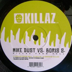 Mike Dust vs Boris S. - Killaz From Hell
