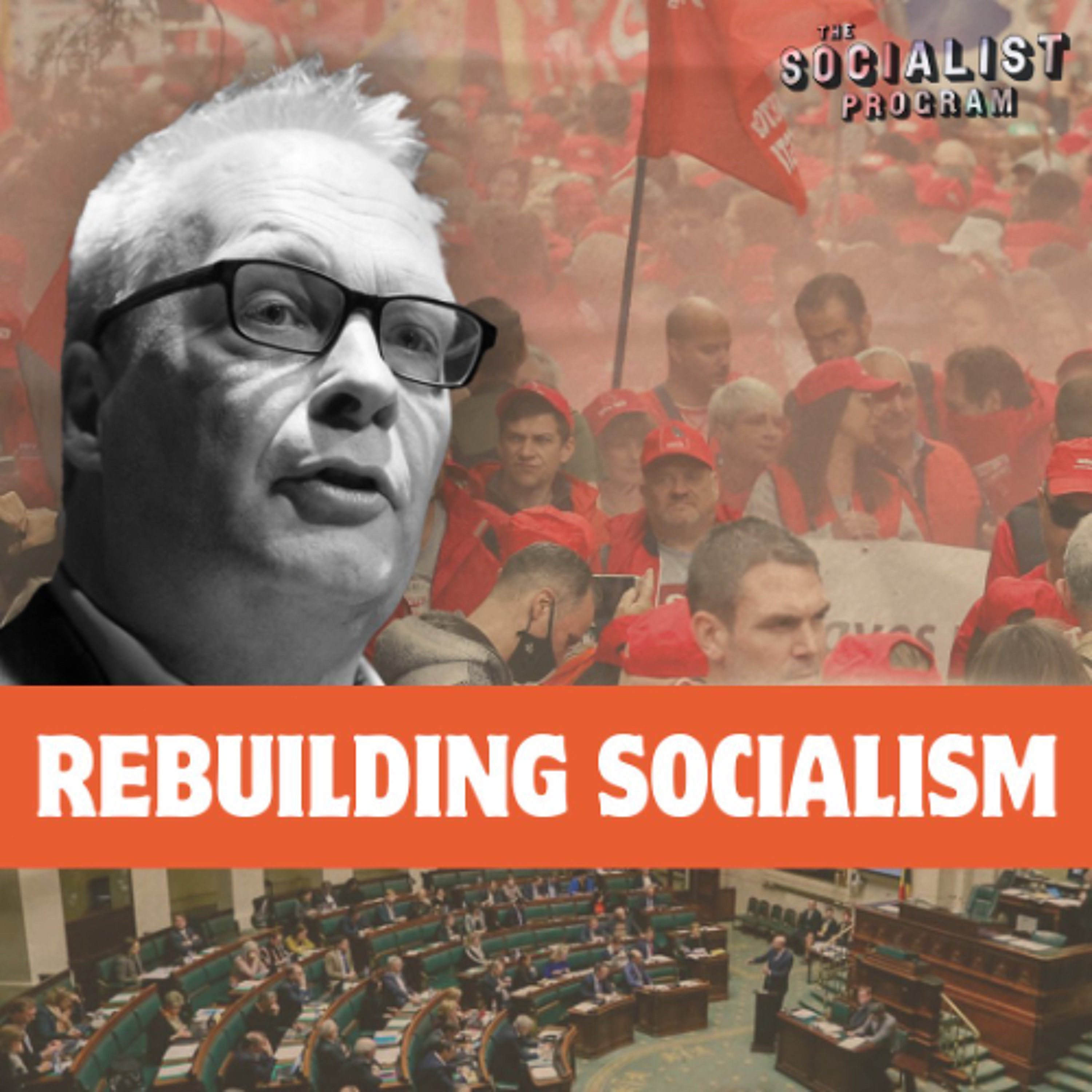 How We Built a Mass Socialist Party in 10 Years, w/ Belgian MP Peter Mertens