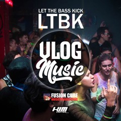 VLOG MUSIC - LTBK | Fusion Cube Music|NO COPYRIGHT MUSIC