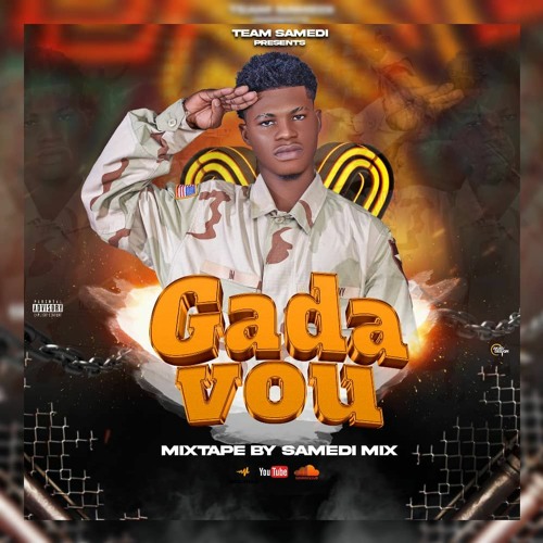 GADAVOU MIXTAPE BY DJ SAMEDIMIX Feat. Animateur AS & 2Best @2024 [Support By DJ PLC]