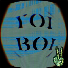 YOI BOI