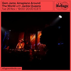 Gem Jams: Amapiano Around The World - Jackie Queens - 26 Nov 2024