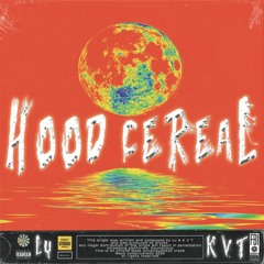 Hood Cereal feat. Gemini The 3rd (prod. Kiyoto)