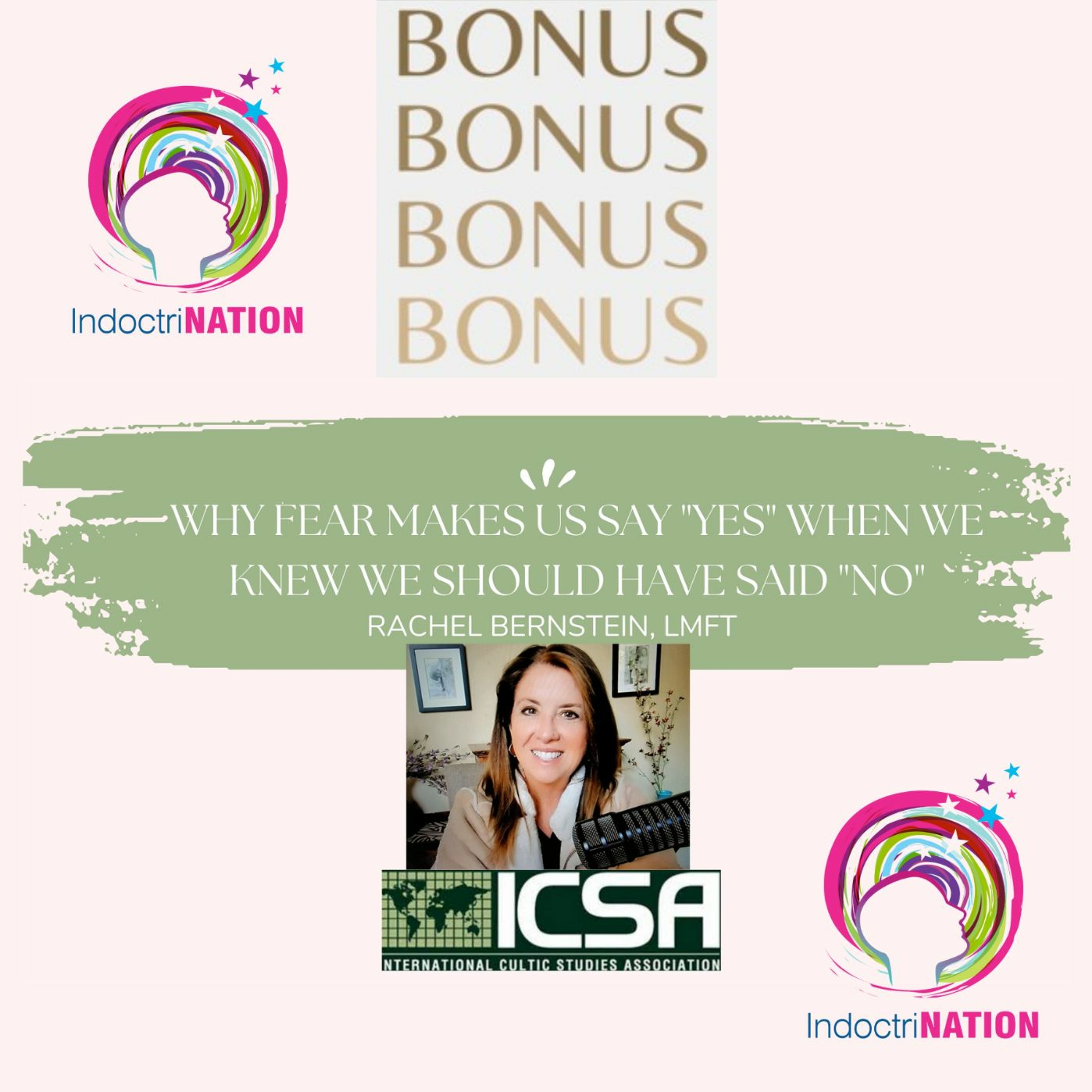 BONUS EPISODE PREVIEW: Why Fear Makes Us Say "Yes" When We Should Have Said "No"