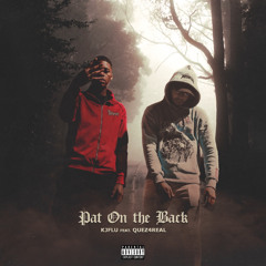 KJFLU ft. Quez4Real - Pat on the Back