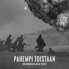 Pahempi Toistaan [Apulanta Instrumental Metal Cover]