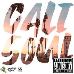 Cali Soul (feat. Abstract Rude, Zen of the Visionaries & ThoughtsArizen)