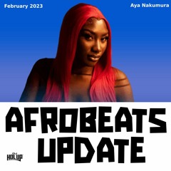 Afrobeats Update Mix February 2023 Ft Aya Nakumura, Mr Eazi, Joeboy