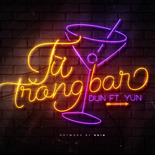Từ Trong Bar - Dun Ft Yun