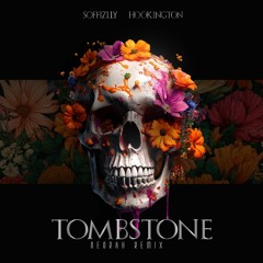 Hookington & Soffizlly - Tombstone (neorah remix)