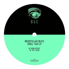 PREMIERE: Interstellar Beats - Do It Again [OGE020]