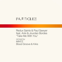 Take Me With You (Blood Groove & Kikis Dub)
