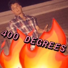 400 Degreez