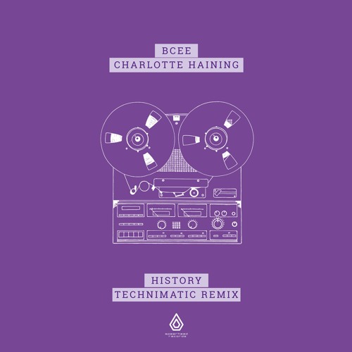 BCee & Charlotte Haining - History (Technimatic Remix) - Spearhead Records