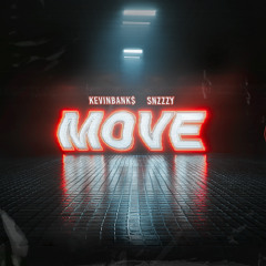 Move Ft. Kevinbank$