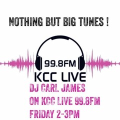 Dj Carl James KCC live 99.8fm March 20th ep3
