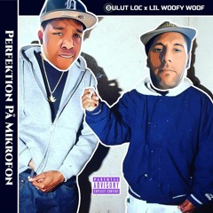 Perfektion På Mikrofon Feat. Lil WooFy WooF (Pro. Killah Napalm)