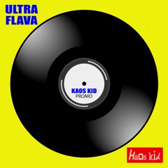 Kaos Kid- Ultra Flava (2020 Remix) FREE DOWNLOAD