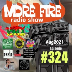 More Fire Show 324 Aug 6th 2021 hosted by Crossfire from Unity Sound