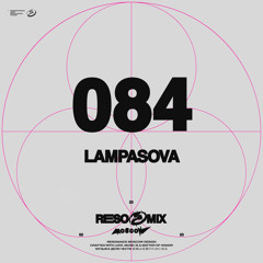 RESOMIX 084: Lampasova